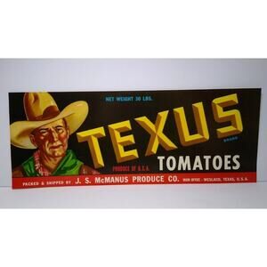 Texas Crate Label Texus Cowboy Western Man Tall Hat Tomatoes Vintage 1940s